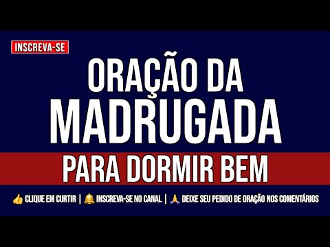 ORAÇÃO DA MADRUGADA AO VIVO