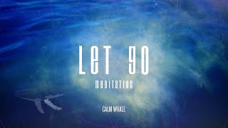 Breathe &amp; LET GO - Dissolve in Oneness | Astral Projection OBE Music | Calm Whale