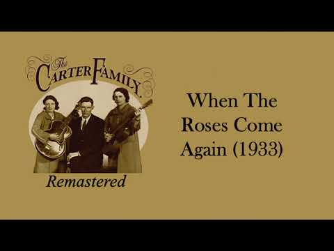 When The Roses Come Again - The Carter Family
