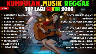 Download lagu Top Hits Spotify Indonesia 2025 Full Album Reggae | Kumpulan Lagu Reggae & SKA Cover Terbaru 2025 🎧🔥 mp3