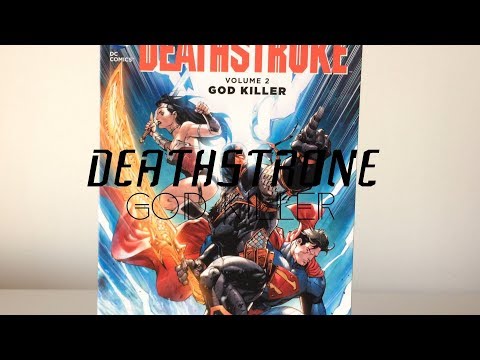 Unboxing & Preview of Deathstroke God Killer DC Comics