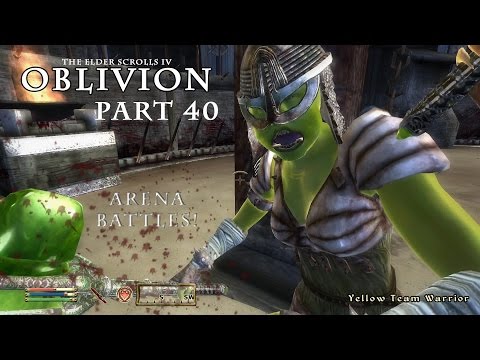 The Elder Scrolls IV: Oblivion Part 40 ARENA; Myrmidon and Warrior