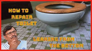 How to fix a toilet that leaks from the bottom or the base.