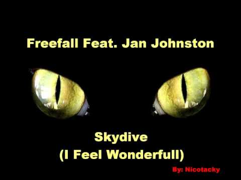 Freefall Feat. Jan Johnston - Skydive (I Feel Wonderfull) (Original Radio Edit) Lyrics