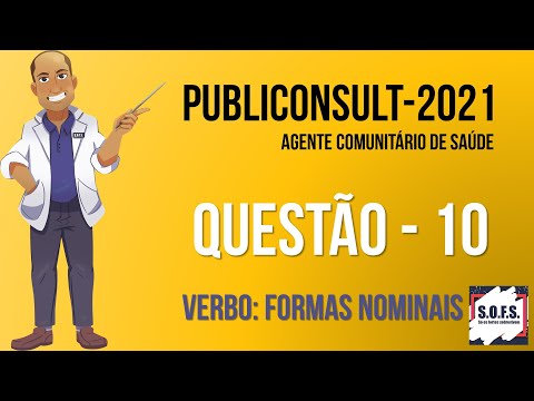 PUBLICONSULT - Agente Comunitário de Saúde 2021 - Morfologia: Verbo - Formas nominais.