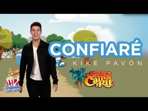 Confiaré "Kike Pavón" - El Show De Canta y Rien