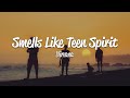 Nirvana - Smells Like Teen Spirit (Lyrics)