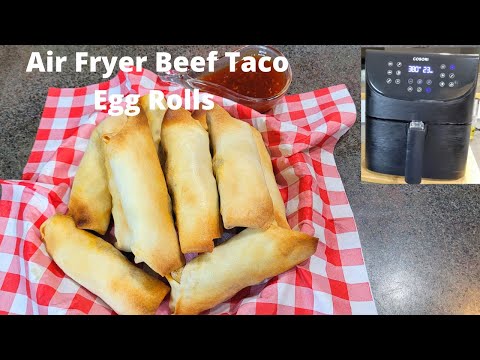 EASY AIR FRYER TACO BEEF EGG ROLLS  RECIPE | HEALTHY AIR FRYER EGG ROLLS