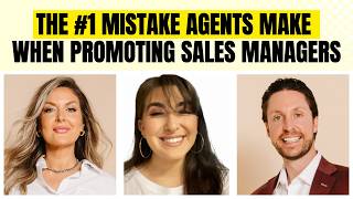 439. The #1 Mistake Agents Make When Promoting Sales Managers