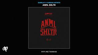 Gunplay - Bounce Back (Remix) [ANML SHLTR]