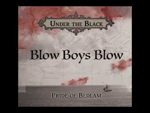 Pride of Bedlam - Blow Boys Blow (Official Audio)