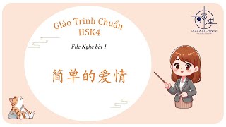 GIÁO TRÌNH TIÊU CHUẨN HSK4 - BÀI 1 ( Bài khoá + Dịch nghĩa )