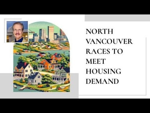 North Vancouver Housing Boom: Is It Too Late to Buy? The Race Against Time! #VancouverRealEstateBoom