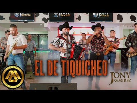 Jony Ramirez - El de Tiquicheo (Video Oficial)