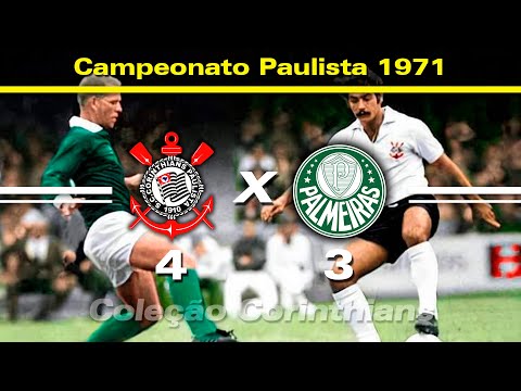 Corinthians 4 x 3 Palmeiras - 25 / 04 / 1971 - Paulista Championship (Great Game!)