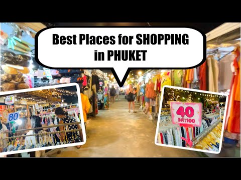 Best Places for Shopping in Phuket, Thailand - Bangla Road, Chillva Market, Designer Bags, Clothes