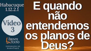 às Vezes Não Entendemos Os Planos De Deus Frases