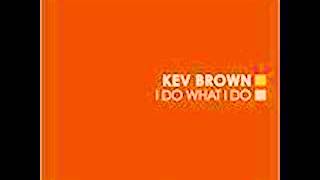Kev Brown featuring Kenn Starr & Quartermaine - Say Sumthin'