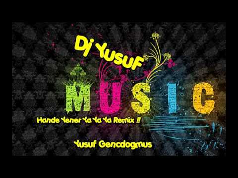 Dj YusuF - [Hande Yener Ya Ya Ya Remix] !!