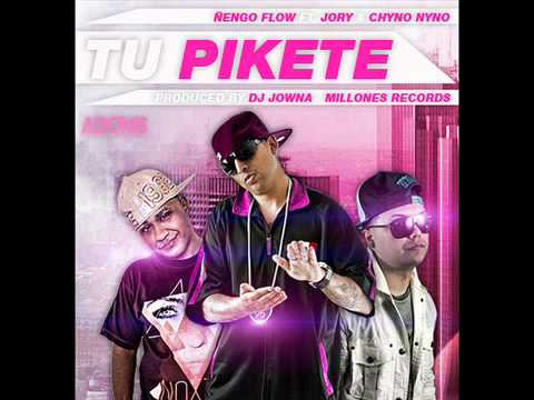 Ñengo Flow Ft. Jory & Chyno Nyno --- Tu Pikete