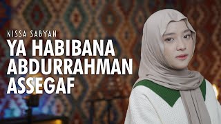 Download lagu YA HABIBANA ABDURRAHMAN ASSEGAF (يا حبيبنا عبد الرحمن السقاف) - NISSA SABYAN mp3 Download lagu YA HABIBANA ABDURRAHMAN ASSEGAF (يا حبيبنا عبد الرحمن السقاف) - NISSA SABYAN mp3