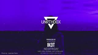 NEXXFRIDAY - IKOT (with Jnske, Yuridope, Jae K &amp; Because)