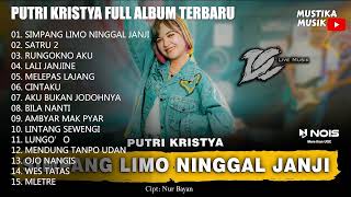 Download lagu PUTRI KRISTYA FULL ALBUM TERBARU 2022 (SIMPANG LIMO NINGGAL JANJI, SATRU 2) mp3
