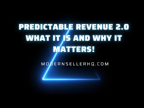 Predictable Revenue 2.0 - what it is and why it matters!