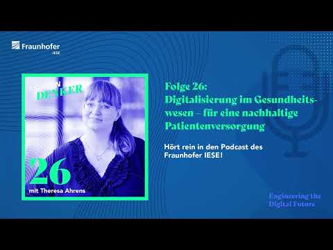 MORGEN DENKER (26): Digitalisierung im Gesundheitswesen – für eine nachhaltige Patientenversorgung