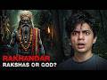 The TRUTH About RAKHANDAR Goa S 8 Foot Guardian Spirit