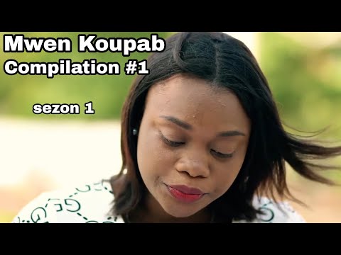 Film Mwen Koupab compilation #1 (sezon 1).  yon bè'l Istwa ki chaje leson moral enjoy avèk fanmi'w 💯