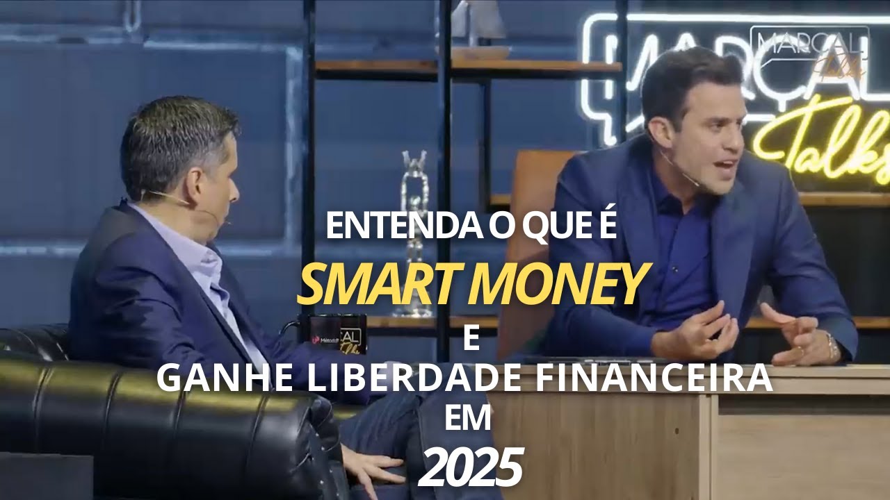Entenda o que é SMART MONEY e Ganhe Liberdade Financeira em 2025 | Melhor Vídeo Pablo Marçal em 2024