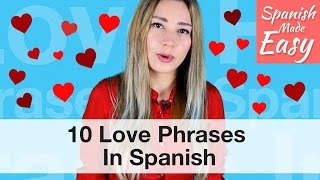 10 Love Phrases In Spanish | Spanish Lessons