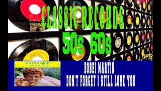 BOBBI MARTIN - DON&#39;T FORGET I STILL LOVE YOU