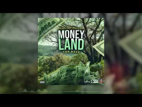 Top Bozz - Money Land - March 2020