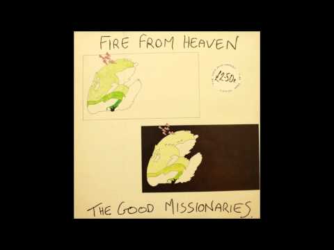 The Good Missionaries  --     Fire From Heaven Live - side a       (DLP04)