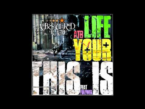 ATB - This is Your Life feat. Fuldner (Absurd Rate Remix) HD