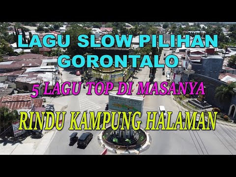 lagu gorontalo pilihan enak di dengar saat santai di kampung perantauan #lagugorontalo