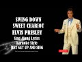 Elvis Presley Swing Down Sweet Chariot HQ Sing Along Lyrics