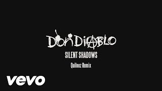 Don Diablo - Silent Shadows (Qulinez Remix) (Audio)