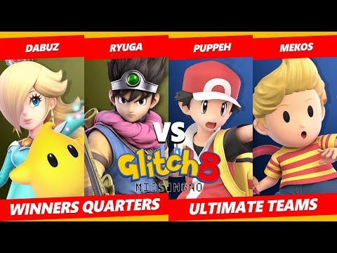 Glitch 8 SSBU - Dabuz & Ryuga Vs. Mekos & Puppeh - Smash Ultimate Tournament Winners Quarters