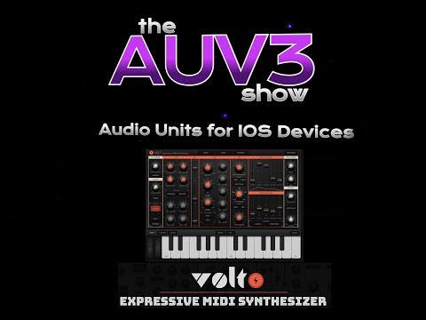 The AUV3 show EP 2 (Volt Synth APP by Numerical Audio) in AUM
