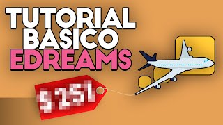 ➡️ Cómo Funciona eDREAMS || Buscar Vuelos, Hoteles, Apartamentos y más
