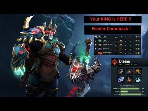 Feeder Comeback Wraith King dota 2. YOUR KING IS HERE !!