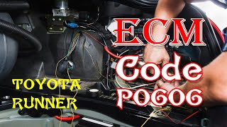 2005 Toyota 4 Runner Ecm Code P0606 What You Need To Know?