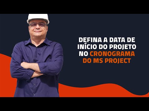 DEFINA A DATA DE INÍCIO DO PROJETO NO CRONOGRAMA DO MS PROJECT