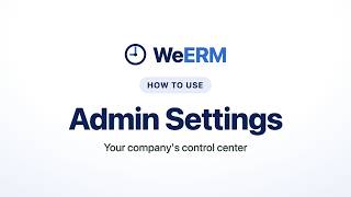 [WeERM] Admin Guide 03. Admin Settings