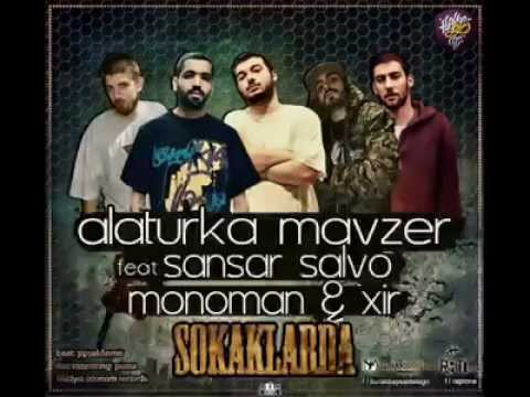 Alaturka Mavzer feat. Sansar Salvo _ Monoman _ Xir - Sokaklarda ( Sözleriyle )
