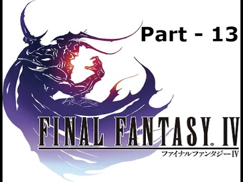 Let's Play Final Fantasy IV - Part 13: Defending Fabul