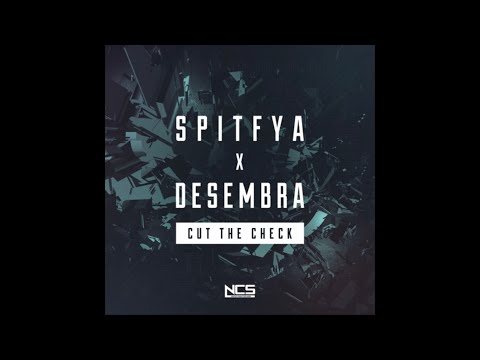 Spitfya x Desembra - Cut The Check